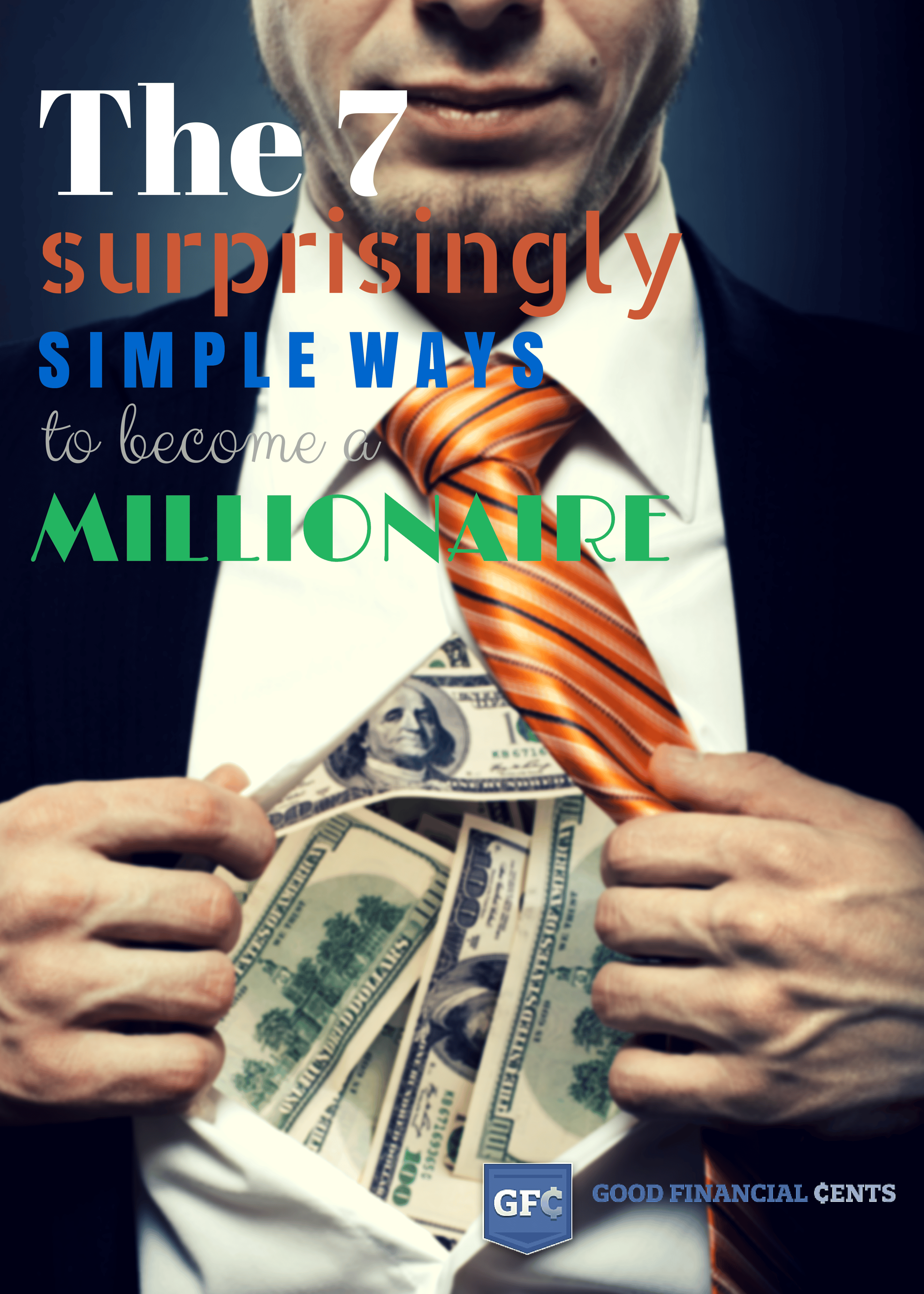 The 7 Surprisingly Simple Ways to a Millionaire