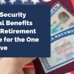Social Security Spousal Benefits Rules: Retirement Income for the One You Love