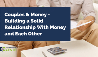 Couples & Money - Building a Solid Relationship With Money and Each Other