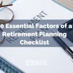 10 Essential Factors of a Retirement Planning Checklist