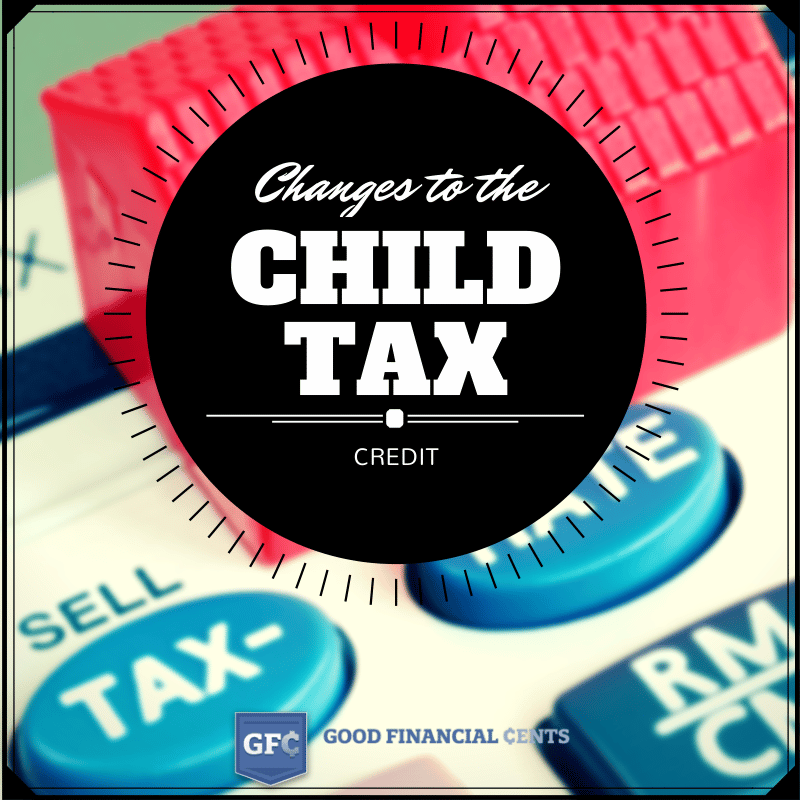 Changes to the Child Tax Credit in 2019