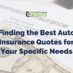 ­Finding the Best Auto Insurance Quotes for Your Specific Needs