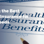 Finding the Best Health Insurance for Your Needs