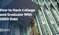 How to Hack College and Graduate With ZERO Debt