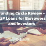 Funding Circle Review - P2P Loans for Borrowers and Investors