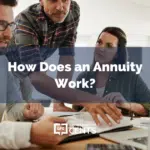 How Does an Annuity Work?