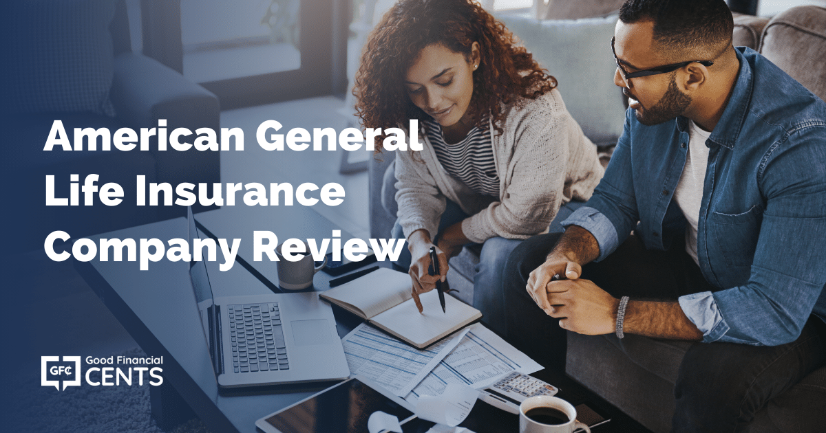Is American General Life Insurance Company Legit; Customer Reviews
