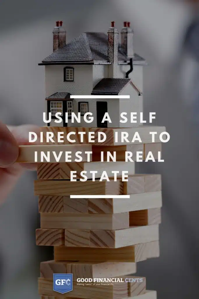Using a Self Directed IRA to Invest in real estate