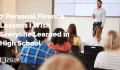 7 Personal Finance Lessons I Wish Everyone Learned in High School