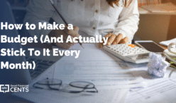 How to Make a Budget (And Actually Stick To It Every Month)