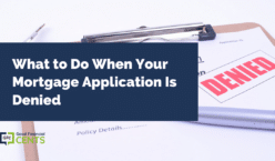What to Do When Your Mortgage Application Is Denied