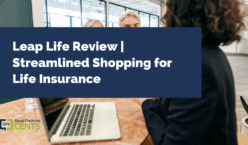 Leap Life Review | Streamlined Shopping for Life Insurance
