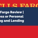 Wells Fargo Review | Business or Personal Banking and Lending