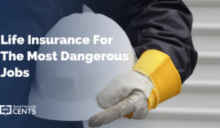 Life Insurance For The Most Dangerous Jobs