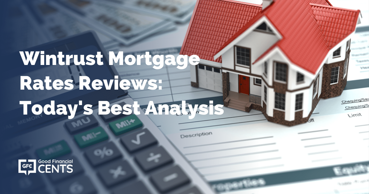 Wintrust Mortgage Rates Reviews Today's Best Analysis Good Financial