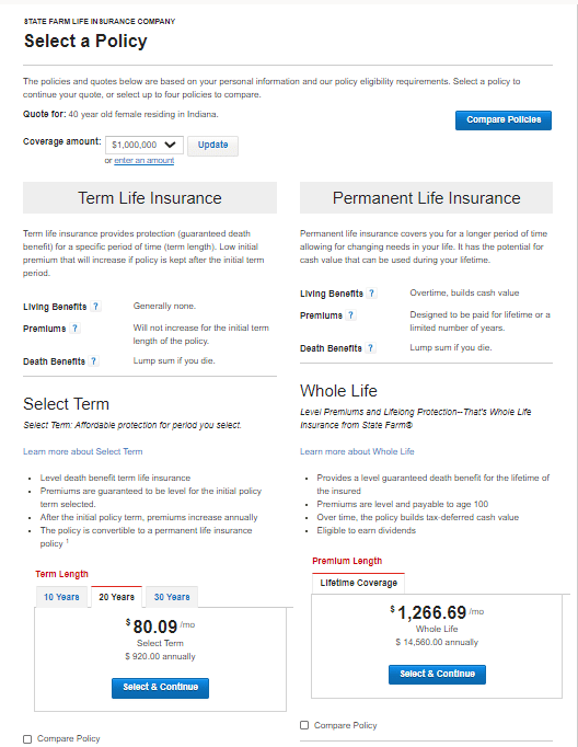 Screenshot comparing a State Farm $1 Million dollar term life insurance policy vs a permanent whole life insurance policy. 

The cost of the $1 Million term life policy is $80.09 per month.  The cost of the $1 million whole life policy is $1,266.69 per month. 