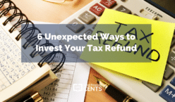 6 Unexpected Ways to Invest Your Tax Refund