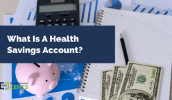 What Is A Health Savings Account?