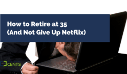 How to Retire at 35 (And Not Give Up Netflix)
