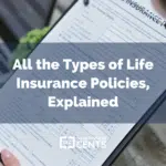 All the Types of Life Insurance Policies, Explained