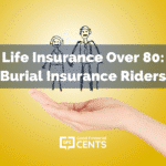 Life Insurance Over 80: Burial Insurance Riders