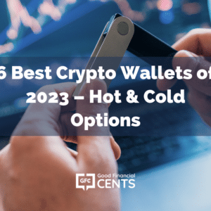 6 Best Crypto Wallets of 2023 - Hot & Cold Options